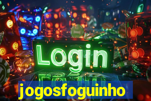 jogosfoguinho