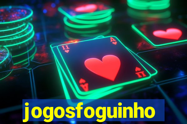 jogosfoguinho