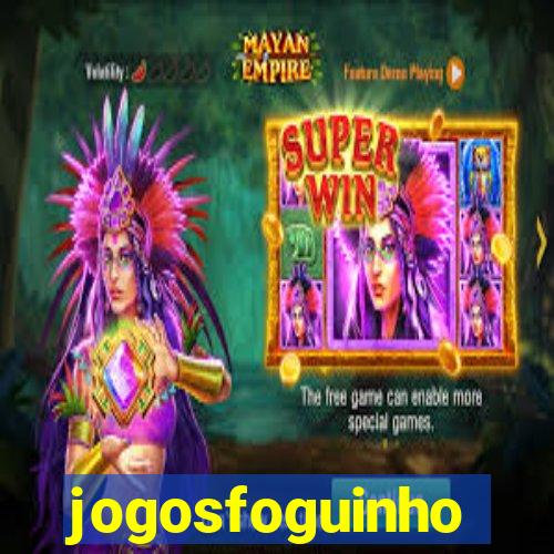 jogosfoguinho