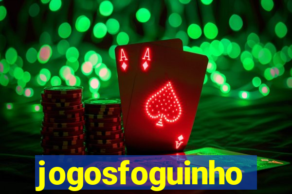 jogosfoguinho