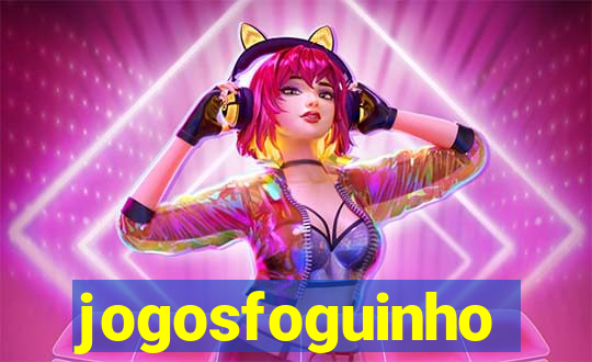 jogosfoguinho