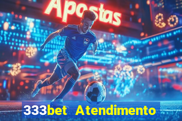 333bet Atendimento ao Cliente