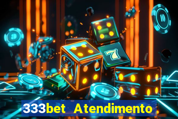 333bet Atendimento ao Cliente