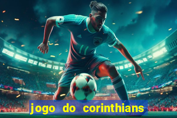 jogo do corinthians ao vivo multicanal