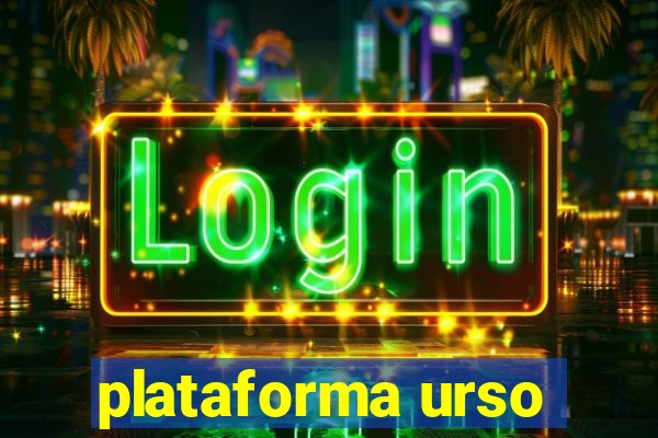 plataforma urso