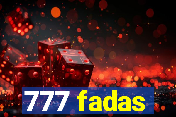 777 fadas