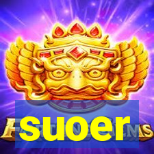 suoer