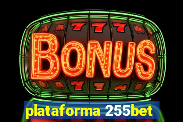 plataforma 255bet