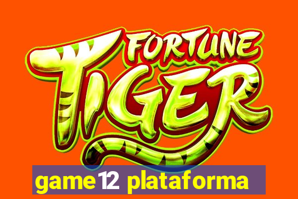 game12 plataforma