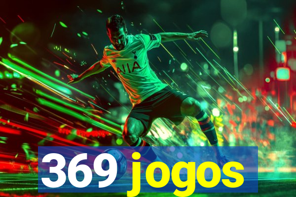 369 jogos