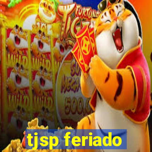 tjsp feriado