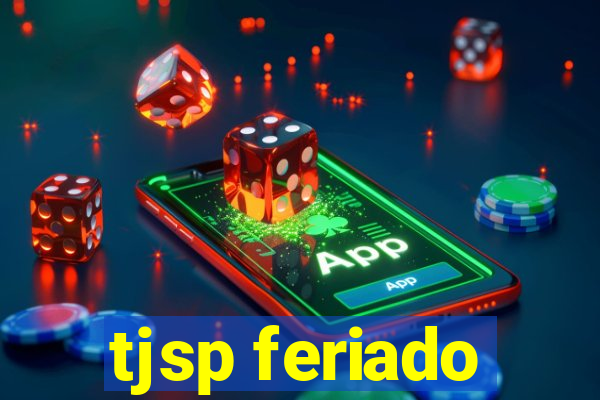 tjsp feriado