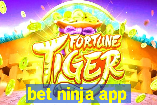 bet ninja app