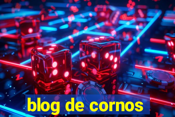 blog de cornos