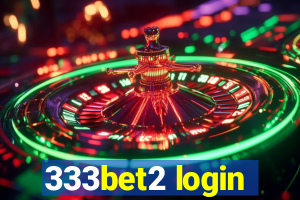 333bet2 login