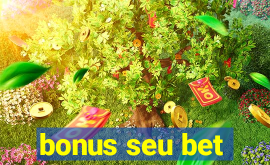 bonus seu bet