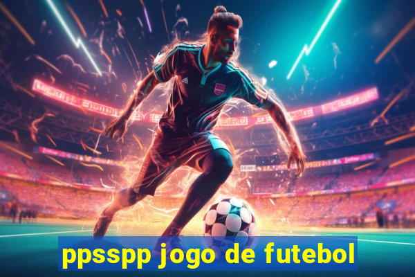 ppsspp jogo de futebol