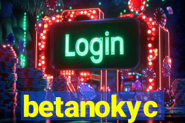 betanokyc