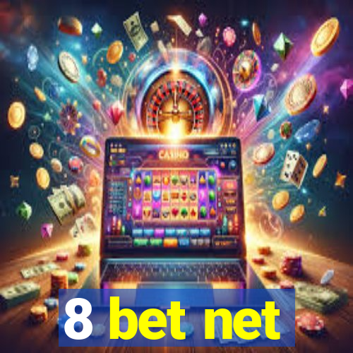 8 bet net