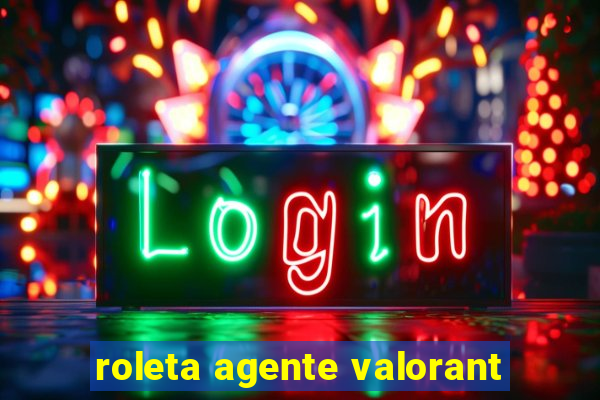 roleta agente valorant