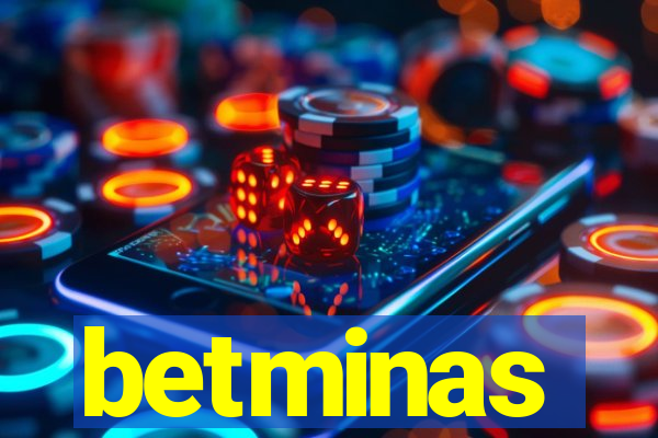 betminas