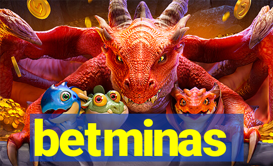 betminas