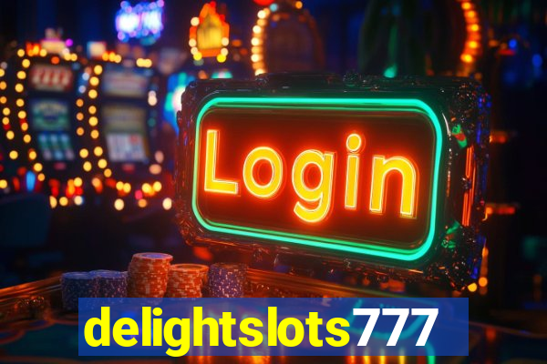 delightslots777