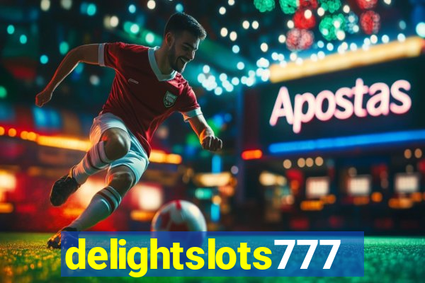 delightslots777