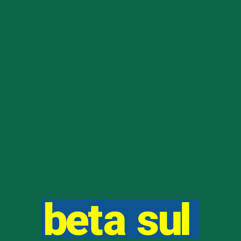 beta sul