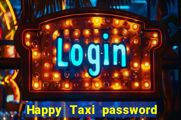 Happy Taxi password road 96 road 96 senha do cofre