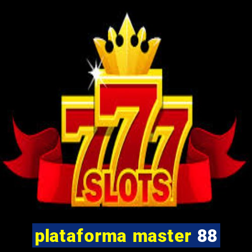 plataforma master 88