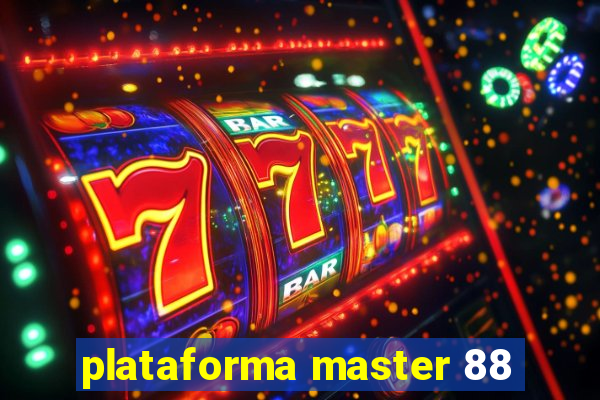 plataforma master 88