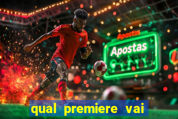 qual premiere vai passar o jogo do inter