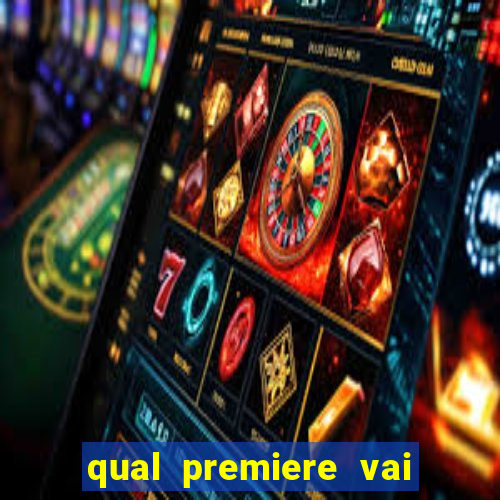 qual premiere vai passar o jogo do inter