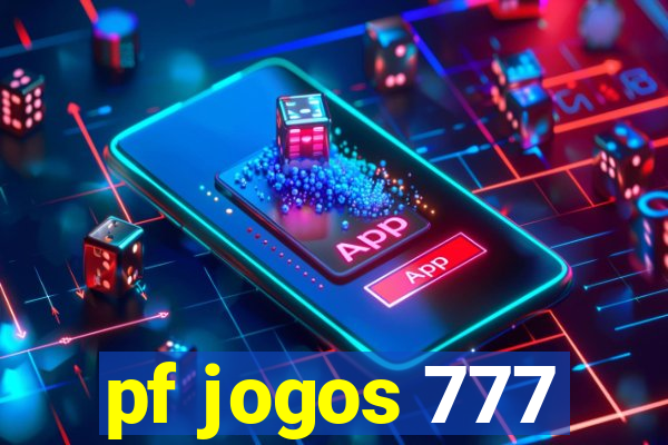 pf jogos 777