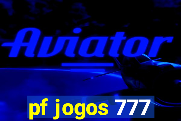 pf jogos 777