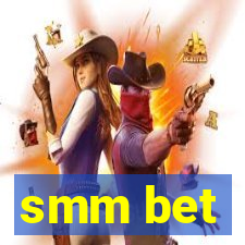 smm bet