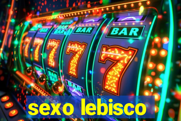 sexo lebisco