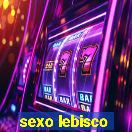 sexo lebisco