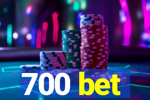 700 bet