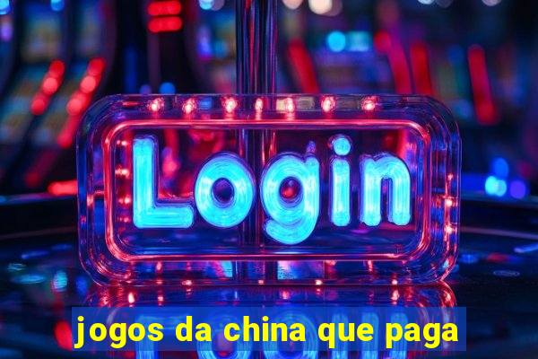 jogos da china que paga