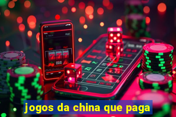 jogos da china que paga