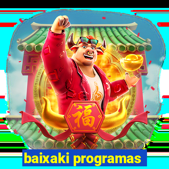 baixaki programas