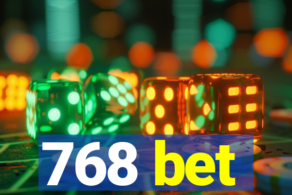 768 bet