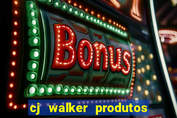 cj walker produtos onde comprar