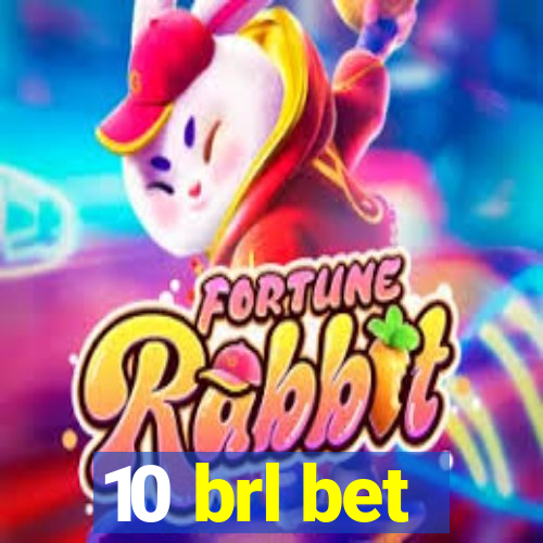 10 brl bet