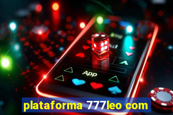 plataforma 777leo com