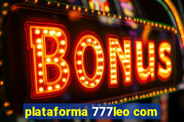 plataforma 777leo com