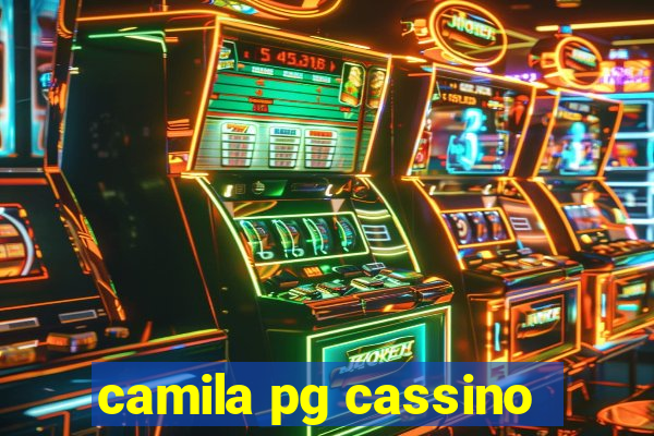 camila pg cassino