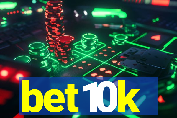 bet10k